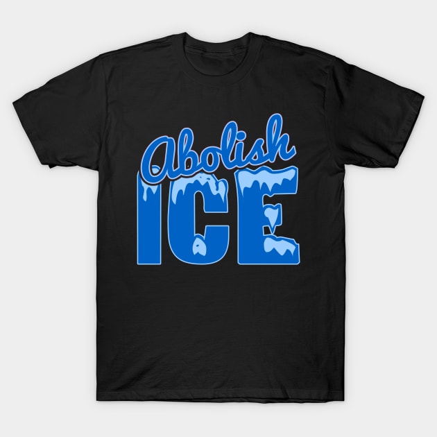 Abolish ICE T-Shirt by Flippin' Sweet Gear